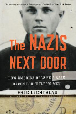 Książka Nazis Next Door Eric Lichtblau