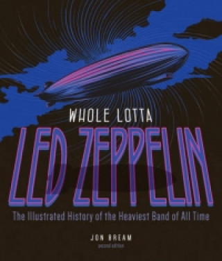 Carte Whole Lotta Led Zeppelin, 2nd Edition Jon Bream