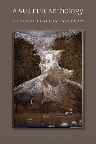 Carte Sulfur Anthology Clayton Eshleman