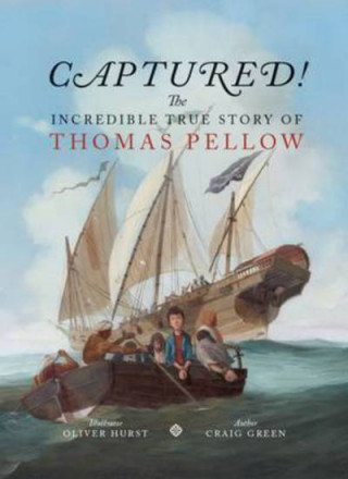 Könyv Captured! The Incredible True Story of Thomas Pellow Craig Green