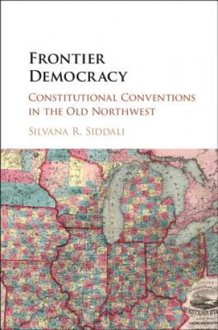 Knjiga Frontier Democracy Silvana R. Siddali