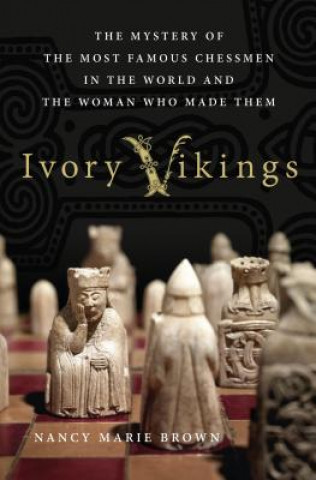 Könyv Ivory Vikings Nancy Marie Brown