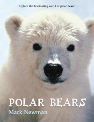 Книга Polar Bears Mark Newman