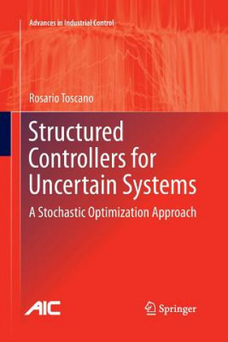 Carte Structured Controllers for Uncertain Systems Rosario Toscano