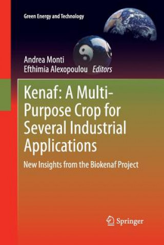 Книга Kenaf: A Multi-Purpose Crop for Several Industrial Applications Efthimia Alexopoulou