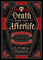 Könyv Death and the Afterlife Clifford A. Pickover