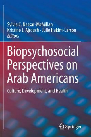 Kniha Biopsychosocial Perspectives on Arab Americans Sylvia C. Nassar-McMillan