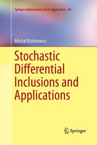 Könyv Stochastic Differential Inclusions and Applications Michal Kisielewicz