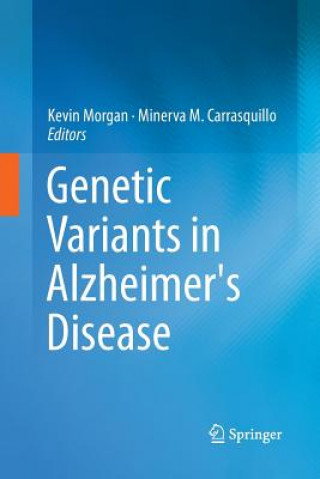 Kniha Genetic Variants in Alzheimer's Disease Minerva M. Carrasquillo