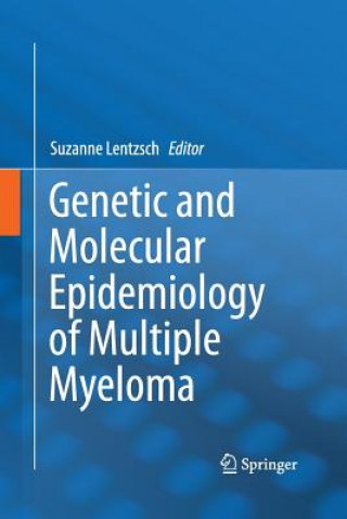 Carte Genetic and Molecular Epidemiology of Multiple Myeloma Suzanne Lentzsch