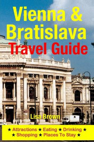 Книга Vienna & Bratislava Travel Guide Lisa Brown