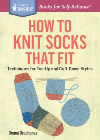 Kniha How to Knit Socks That Fit Donna Druchunas