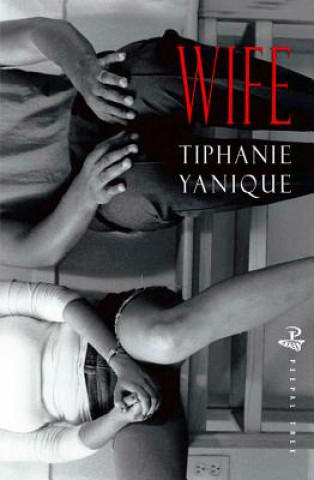 Kniha Wife Tiphanie Yanique