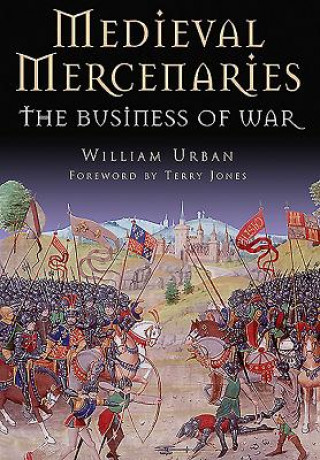 Kniha Medieval Mercenaries William Urban