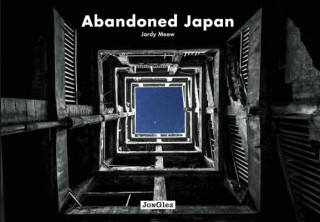 Kniha Abandoned Japan Jordy Meow