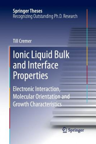 Carte Ionic Liquid Bulk and Interface Properties Till Cremer