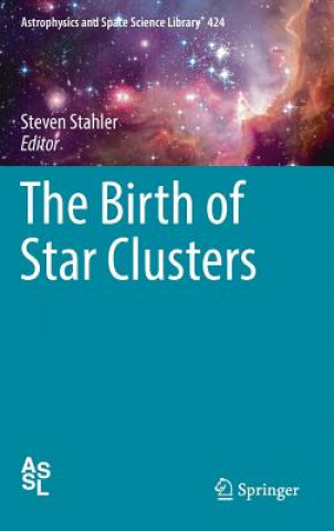 Książka Birth of Star Clusters Steven Stahler