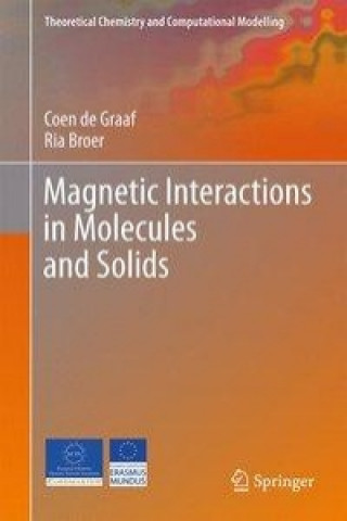 Kniha Magnetic Interactions in Molecules and Solids Coen de Graaf