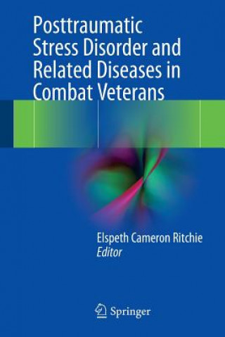 Libro Posttraumatic Stress Disorder and Related Diseases in Combat Veterans Elspeth Cameron Ritchie