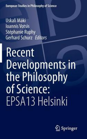 Könyv Recent Developments in the Philosophy of Science: EPSA13 Helsinki Uskali Mäki