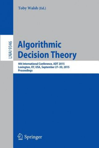 Książka Algorithmic Decision Theory Toby Walsh