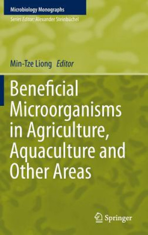 Kniha Beneficial Microorganisms in Agriculture, Aquaculture and Other Areas Min-Tze Liong