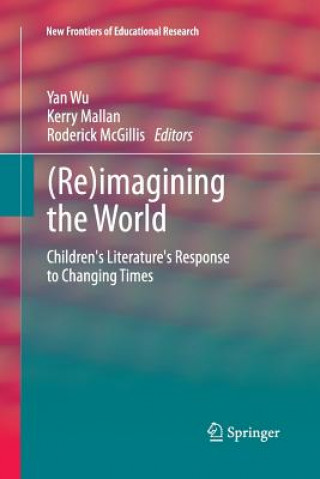 Книга (Re)imagining the World Kerry Mallan