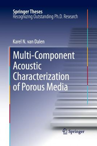 Książka Multi-Component Acoustic Characterization of Porous Media Karel N. van Dalen