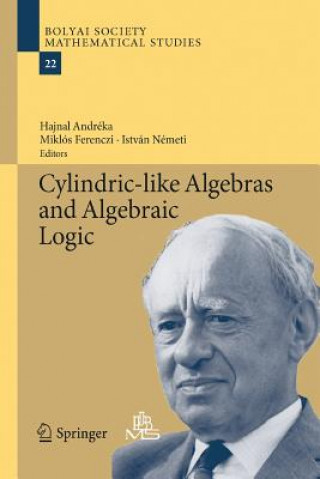 Kniha Cylindric-like Algebras and Algebraic Logic Hajnal Andréka