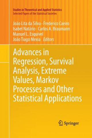 Carte Advances in Regression, Survival Analysis, Extreme Values, Markov Processes and Other Statistical Applications Carlos A. Braumann