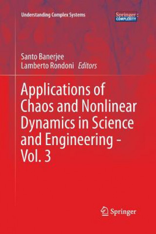 Könyv Applications of Chaos and Nonlinear Dynamics in Science and Engineering - Vol. 3 Santo Banerjee