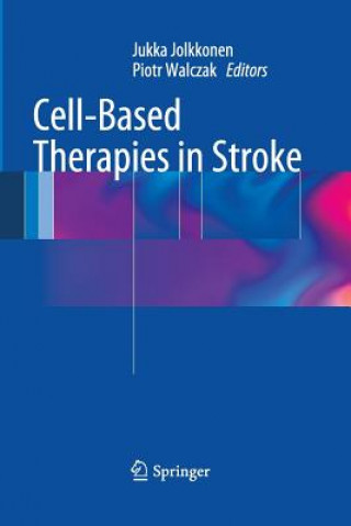 Kniha Cell-Based Therapies in Stroke Jukka Jolkkonen