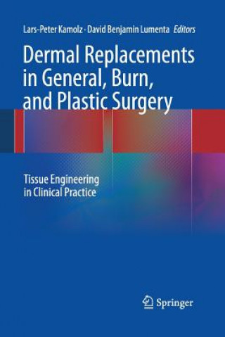 Книга Dermal Replacements in General, Burn, and Plastic Surgery Lars-Peter Kamolz