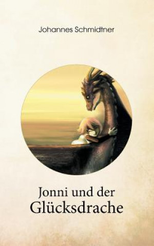 Książka Jonni und der Glucksdrache Johannes Schmidtner