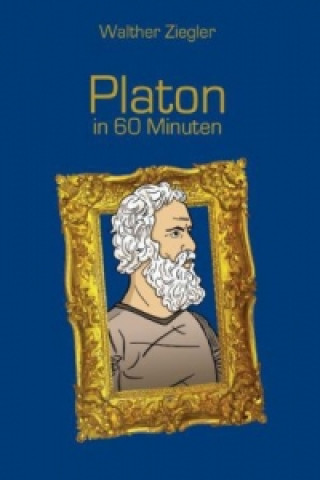 Kniha Platon in 60  Minuten Walther Ziegler