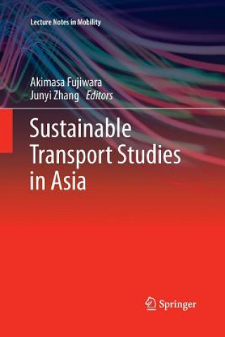 Könyv Sustainable Transport Studies in Asia Akimasa Fujiwara