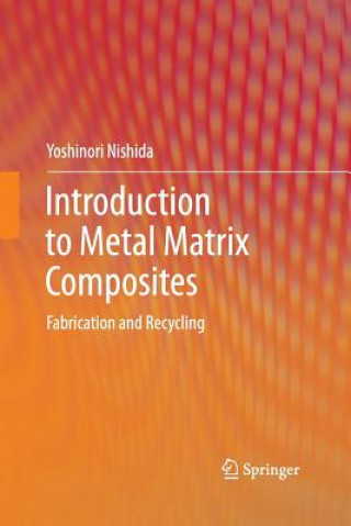 Carte Introduction to Metal Matrix Composites Yoshinori Nishida