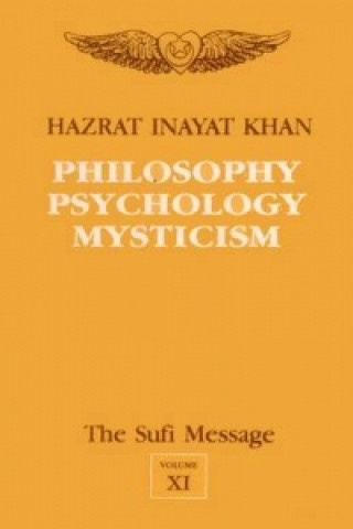 Kniha Sufi Message Hazrat Inayat Khan