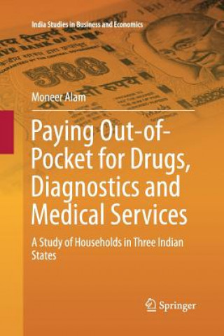 Kniha Paying Out-of-Pocket for Drugs, Diagnostics and Medical Services Moneer Alam