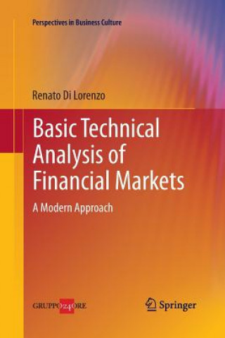 Kniha Basic Technical Analysis of Financial Markets Renato Di Lorenzo