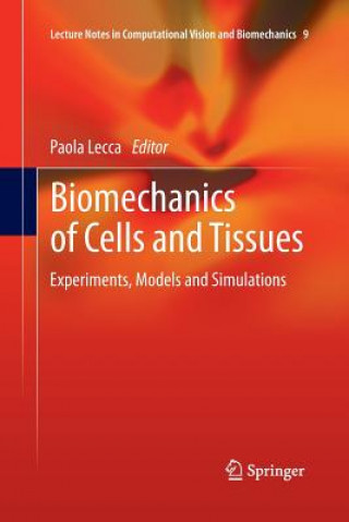 Kniha Biomechanics of Cells and Tissues Paola Lecca
