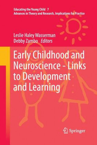 Kniha Early Childhood and Neuroscience - Links to Development and Learning Leslie Haley Wasserman