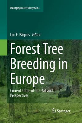 Könyv Forest Tree Breeding in Europe Luc E Pâques