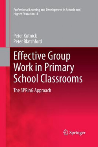 Könyv Effective Group Work in Primary School Classrooms Peter Kutnick