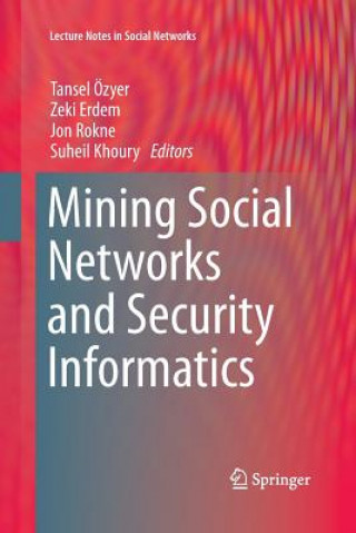 Kniha Mining Social Networks and Security Informatics Zeki Erdem