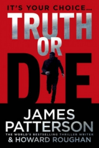 Kniha Truth or Die James Patterson