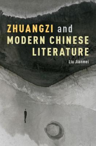 Книга Zhuangzi and Modern Chinese Literature Liu Jianmei