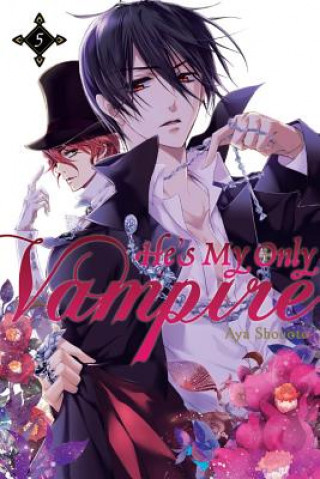Carte He's My Only Vampire, Vol. 5 Aya Shouoto