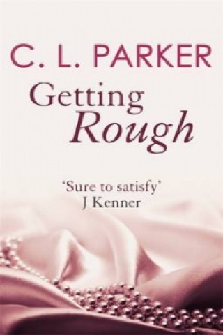 Kniha Getting Rough CL Parker