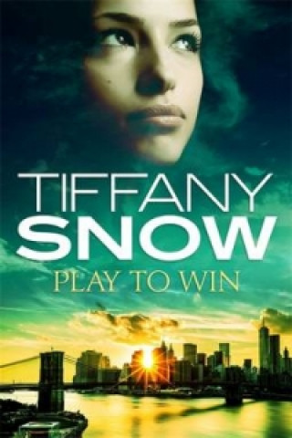 Kniha Play to Win Tiffany Snow